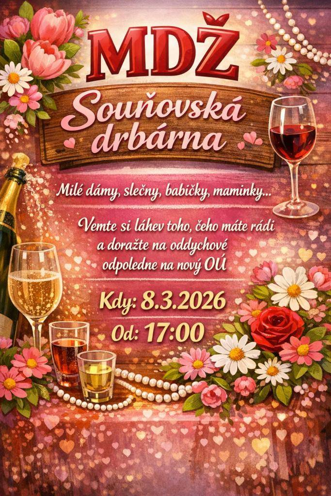 Milé dámy, slečny, maminky a další, zveme vás na odpoledne plné odpočinku a příjemné atmosféry. Akce se uskuteční na novém obecním úřadě v neděli 8. března 2026 od 17 hodin.