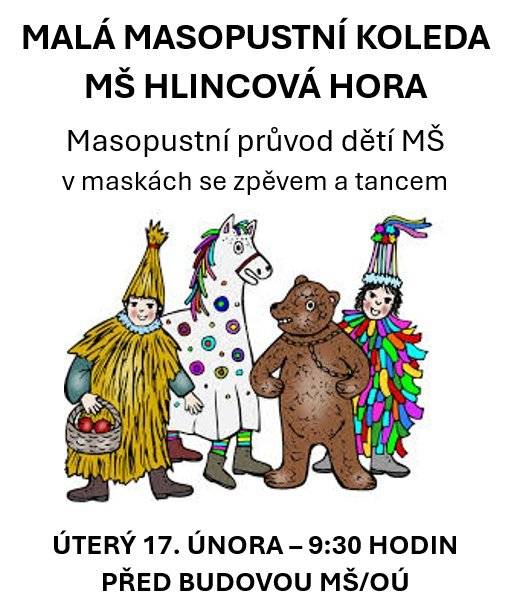 Malá masopustní koleda MŠ Hlincová Hora