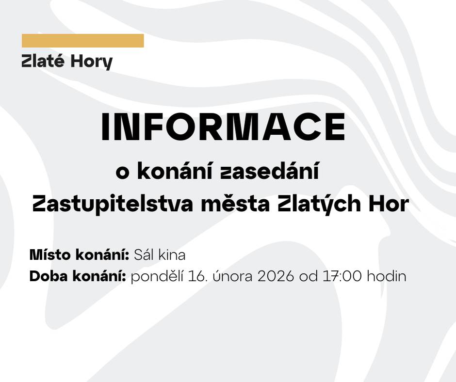 Informace o konání zasedání Zastupitelstva města Zlatých Hor: https://zlatehory.cz/assets/File.ashx?id_org=19319...