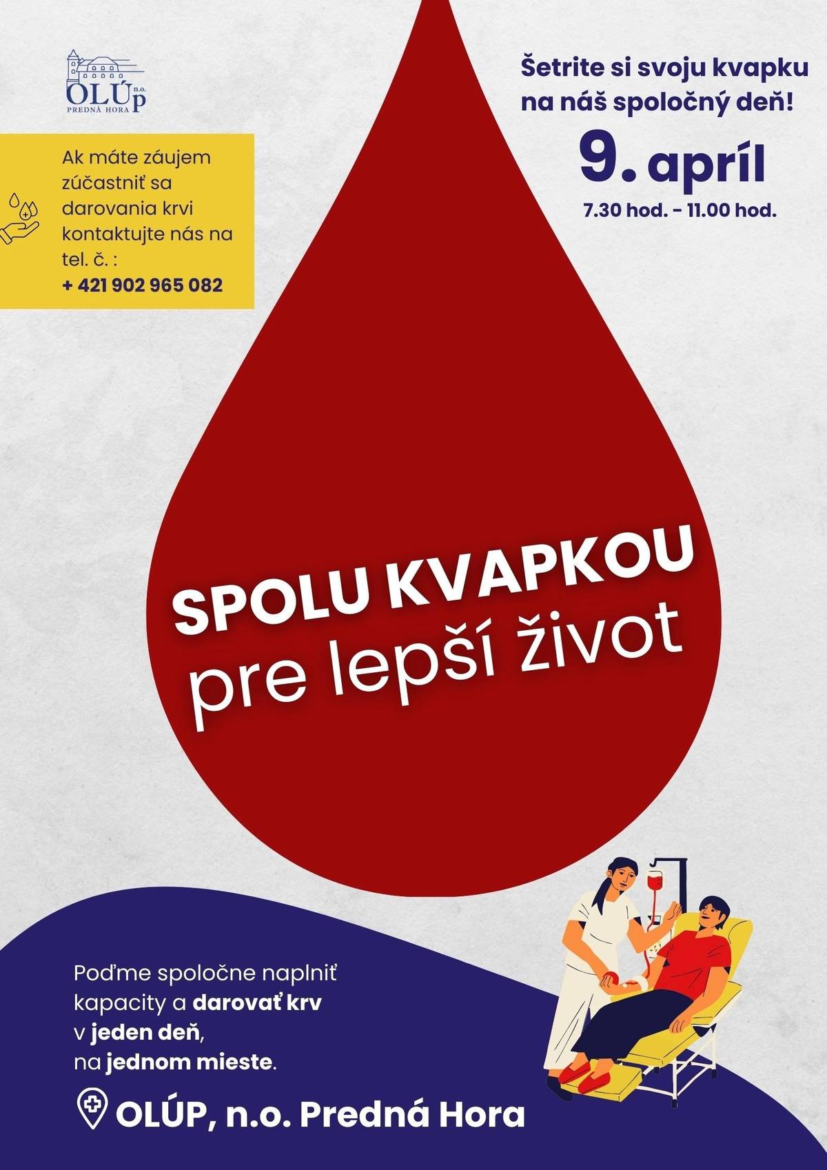 9.4.2026 od 7:30 - 11:00  OLUP Predná Hora. organizuje odber krvi.  Odber bude v priestotoch OLUP Predná Hora  nahlásiť sa môžete na tel čísle 0902 965 082  Ďakujeme