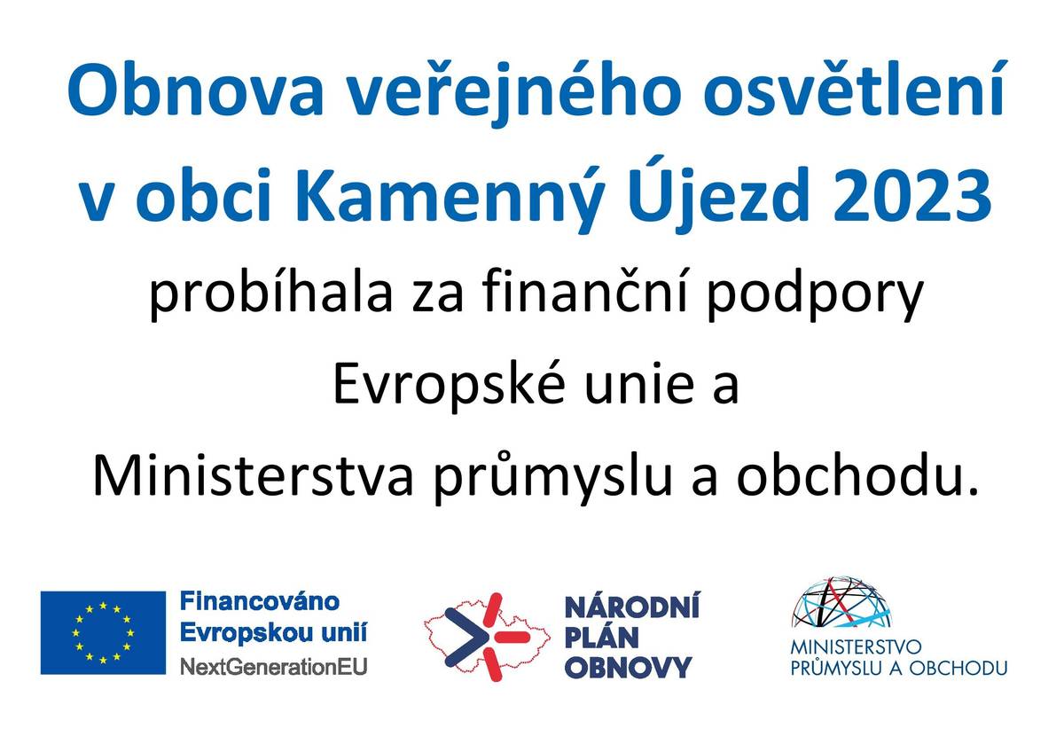 Obnova veřejného osvětlení v obci byla finančně podpořena EU a MPO. Děkujeme!