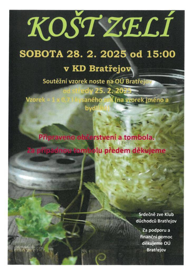 Klub důchodců Bratřejov srdečně zve na košt zelí, který se uskuteční v sobotu 28.2.2026 od 15ti hodin v sále kulturního domu v Bratřejově.