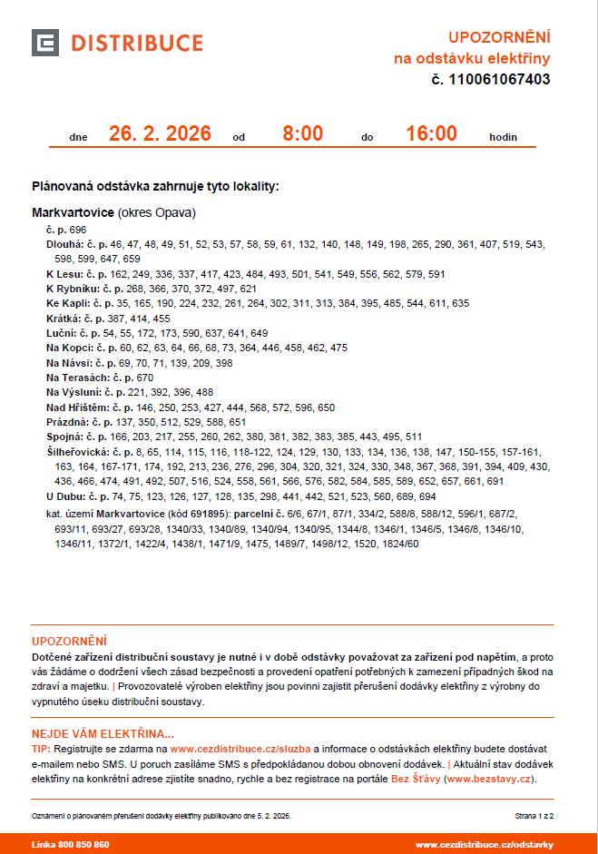 Dne 26. února 2026 proběhne plánovaná odstávka elektřiny v Markvartovicích od 8:00 do 16:00 hodin, která se bude týkat těchto lokalit (viz. příloha).