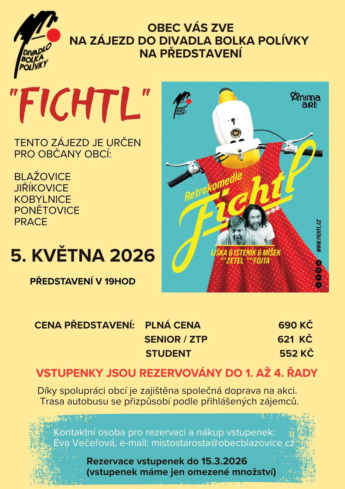 Zveme Vás na představení Fichtl, které se uskuteční v úterý 5. května 2026 v 19 h v Divadle Bolka Polívky. Hořká komedie z doby, kdy život běžel na jeden válec (80-tá léta 20. století). V hlavních rolích se představí Pavel Liška a Michal Isteník. Plná cena vstupného 690 Kč. Rezervace vstupenek do 15. 3. 2026 u paní Urbánkové e-mail: administrativa@kobylnice.cz nebo přímo u paní místostarostky obce Blažovice paní Večeřové na e-mail: mistostarosta@obecblazovice.cz. Pokud máte zájem, neváhejte, vstupenek je omezené množství. Společná doprava na akci zajištěna autobusem (náklady hradí obce).