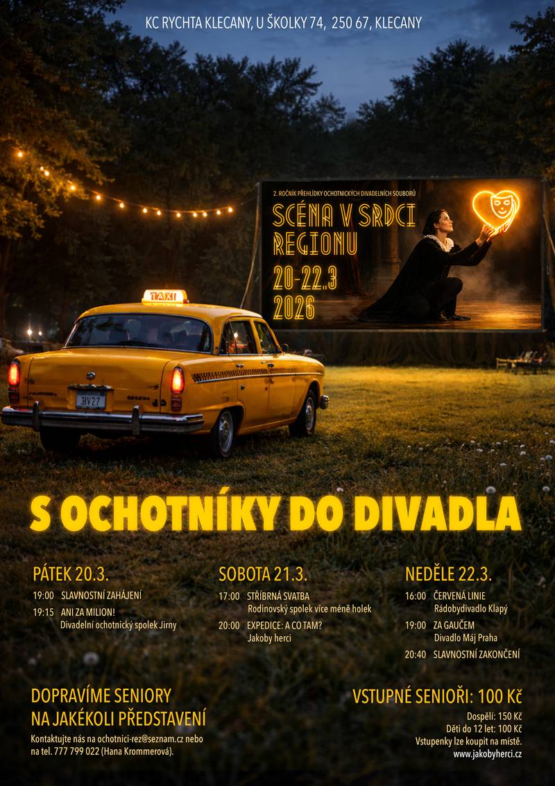 Nabídka dopravy pro seniory na přehlídku ochotnických divadelních spolků, která bude probíhat ve dnech 20.3.2026 - 22.3.2026 v KC RYchta v Klecanech Kontaktní osoba: Hana Krommerová (777799022)