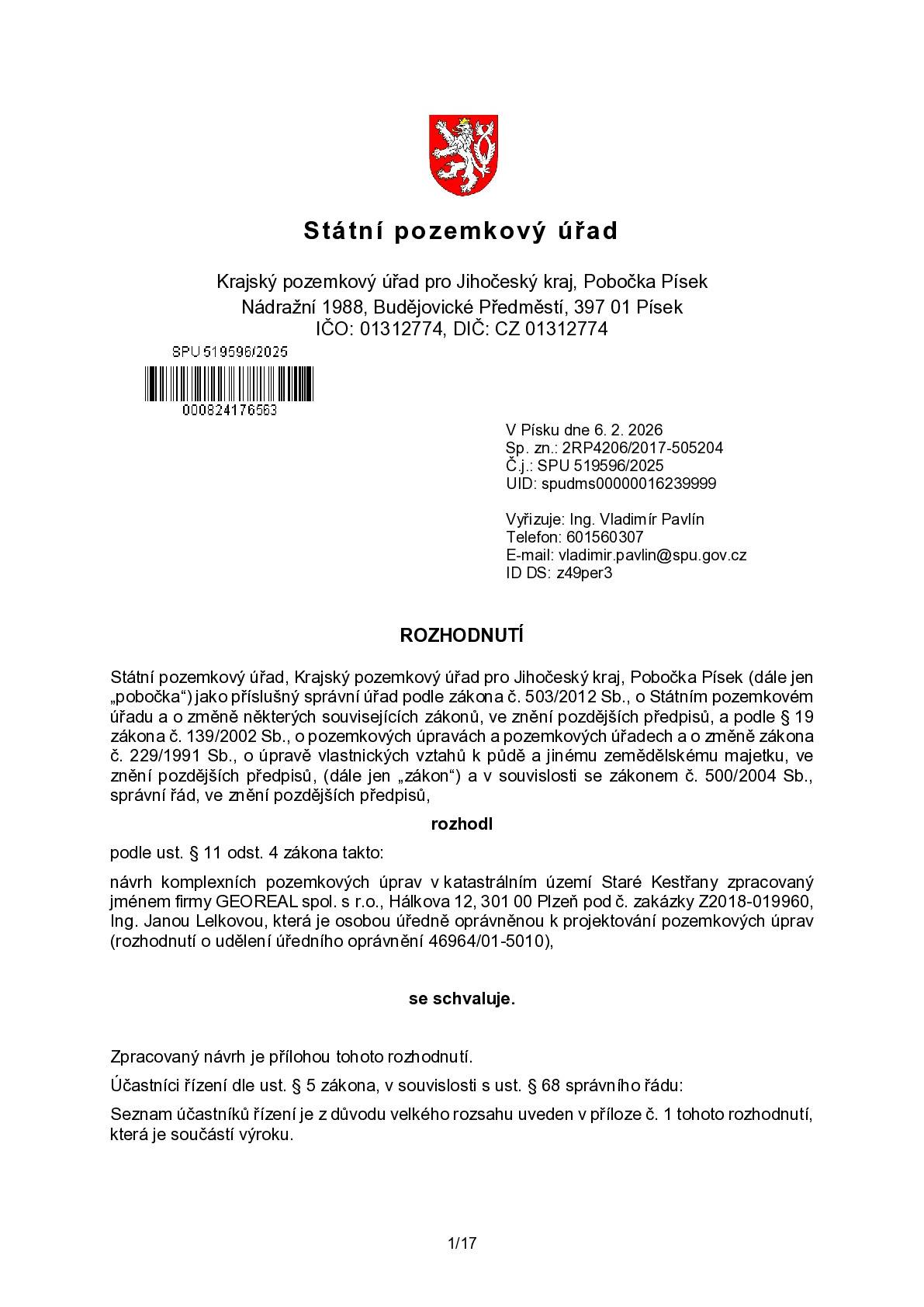 ávrh komplexních pozemkových úprav v katastrálním území Staré Kestřany se schvaluje, viz níže připojené soubory