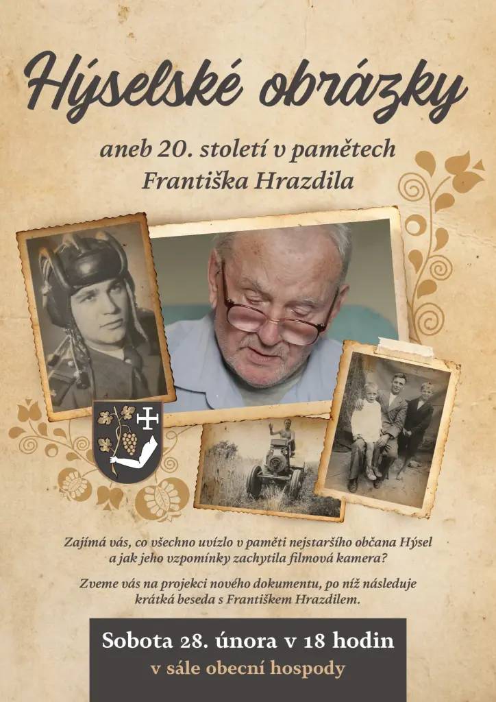 Zajímá vás, co všechno uvízlo v paměti nejstaršího občana Hýsel, a jak jeho vzpomínky zachytila filmová kamera?
