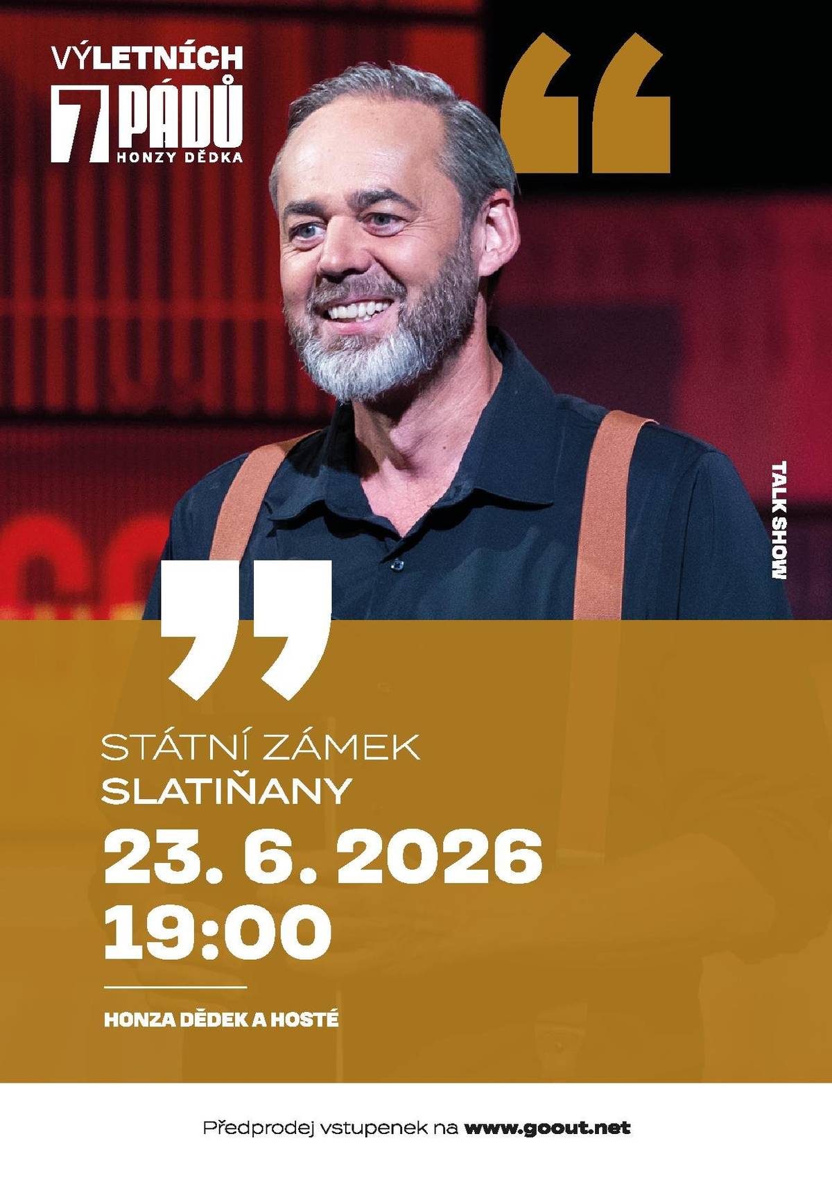Oblíbená talkshow Honzy Dědka a jeho hostů zavítá do jedinečného prostředí Státního zámku Slatiňany. 📅 23. června 2026 🕖 19:00 hodin 📍 Státní zámek Slatiňany Těšit se můžete na večer plný inspirativních rozhovorů, humoru a příběhů známých osobností, které Honza Dědek vyzpovídá s nadhledem i šarmem sobě vlastním. 🎟️ Vstupenky jsou již v prodeji na 👉 www.goout.net