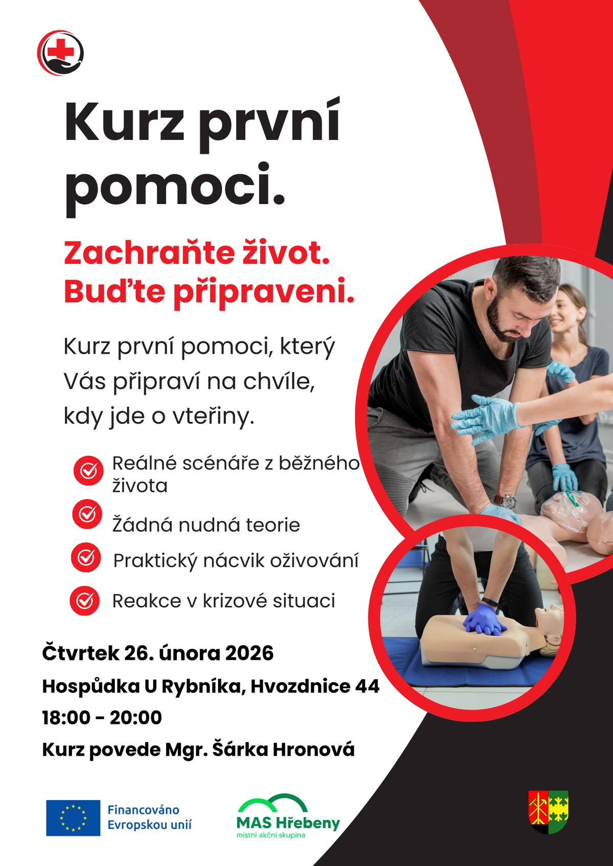 Vážení občané,  chcete se naučit, jak zachránit život? Srdečně Vás zveme na kurz první pomoci od 18:00 do 20:00 ve čtvrtek 26. února do hospůdky U Rybníka v Hvozdnici.