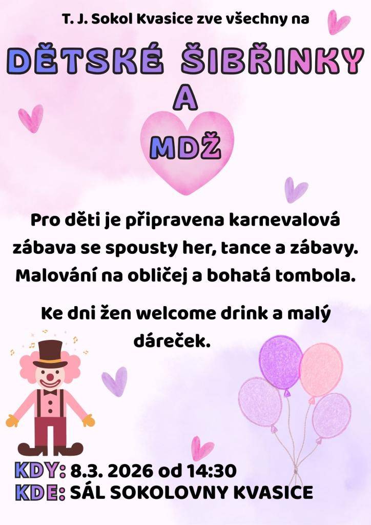 T.J. Sokol Kvasice zve všechny na dětské šibřinky, které se uskuteční v neděli 8.března 2026 od 14,30 hodin v sále sokolovny v Kvasicích.