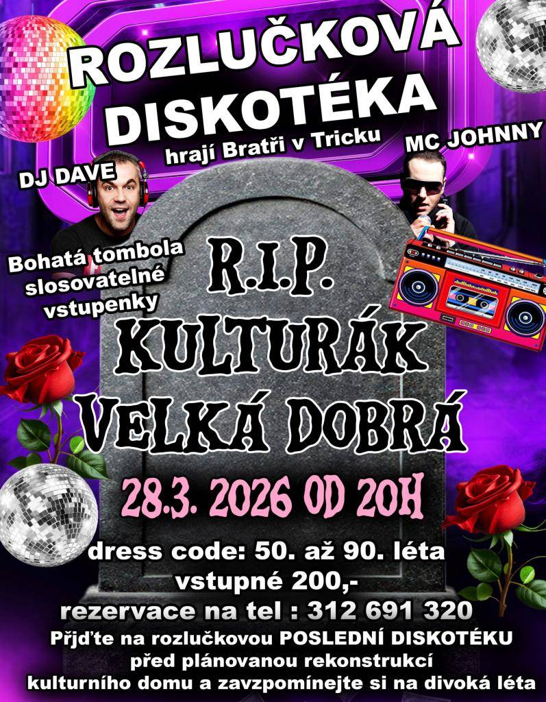 Přijďte na rozlučkovou diskotéku, která se koná před plánovanou rekonstrukcí kulturního domu. Tato akce je ideální příležitostí zavzpomínat si na minulá léta a užít si společně s přáteli poslední chvíle v našem oblíbeném místě.