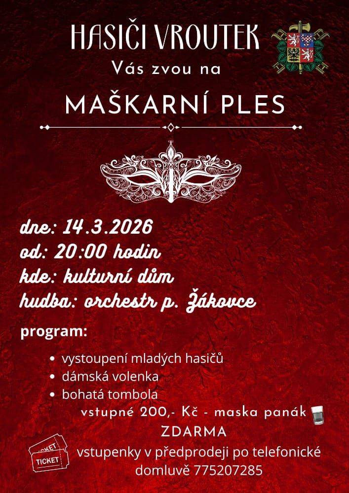 14. března v Kulturním domě ve Vroutku.  - vystoupení mladých hasičů  - dámská volenka  - bohatá tombola    Srdečně Vás zveme!