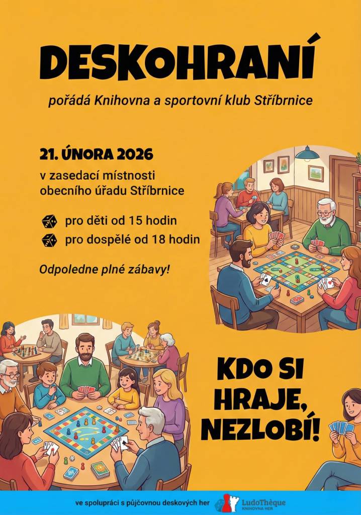 Připojte se k Deskohraní, které pořádá Knihovna a Sportovní klub Stříbrnice 21. února 2026. Akce se koná v zasedací místnosti obecního úřadu a je pro děti od 15 hodin, pro dospělé od 18 hodin. Přijďte si užít odpoledne plné zábavy a her. Všichni jsou srdečně vítáni!