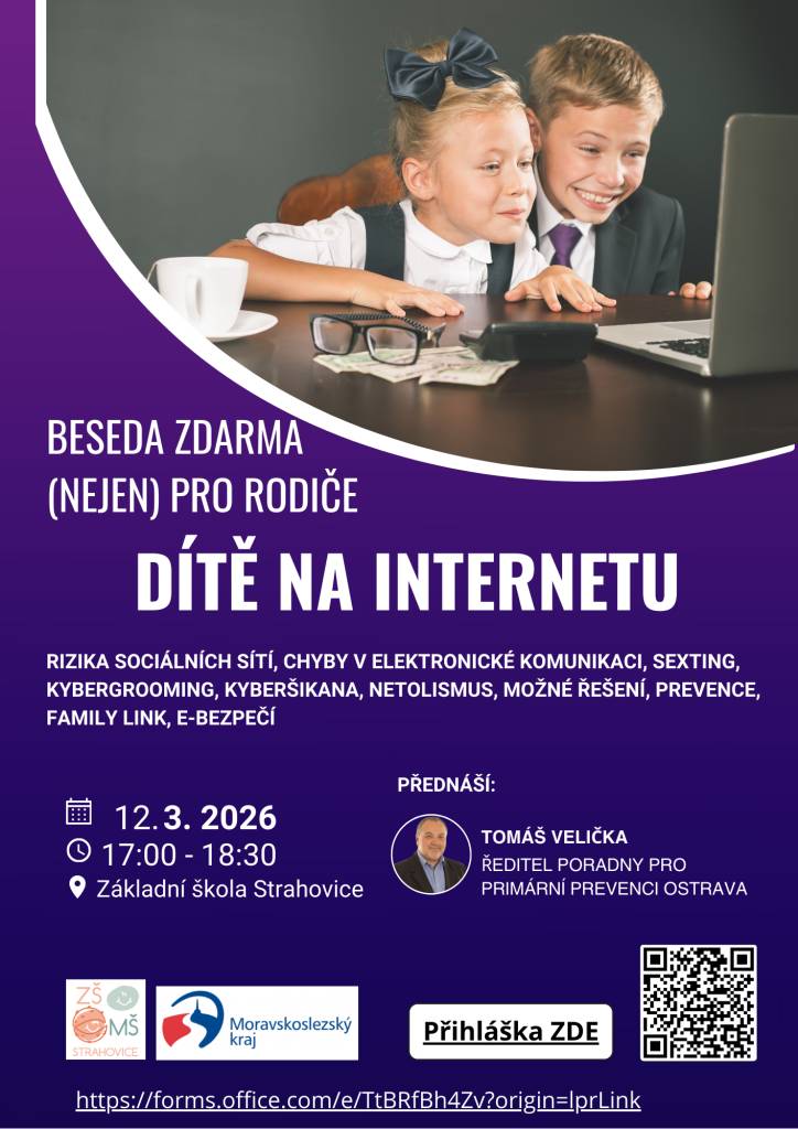 Beseda se uskuteční ve čtvrtek 12.března 2026 od 17.00 hod. v budově Základní školy ve Strahovicích. Na tuto akci je třeba předem se přihlásit prostřednictvím odkazu na plakátu.