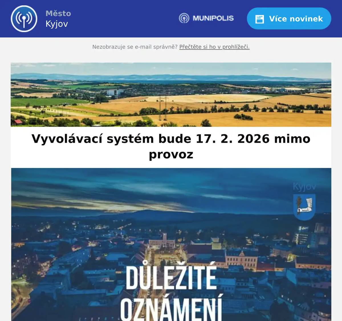 Upozorňujeme občany, že v úterý 17. února 2026 bude z důvodu servisních prací mimo provoz vyvolávací systém agendy občanských průkazů, cestovních pasů a řidičských průkazů. Z tohoto důvodu může docházet k delším čekacím dobám a obsluha klientů bude omezená. Pokud je to možné, doporučujeme vyřídit své záležitosti v jiný den. Děkujeme za pochopení. 