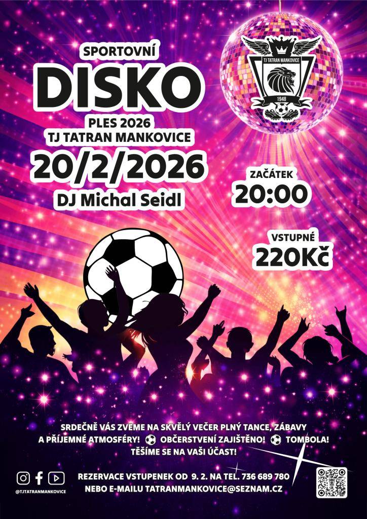 TJ Tatran Mankovice srdečně zve na SPORTOVNÍ DISKO PLES 2026, který se uskuteční v pátek 20.2.2026 od 20 hodin v Kulturním domě Mankovice. Vstupné je 220 korun. Večer plný tance, zábavy a příjemné atmosféry. Připraveno bohaté občerstvení a tombola o hodnotné ceny. Televize, elektrokoloběžka a další.