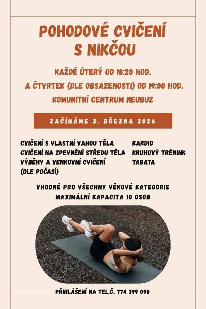 Pohodové cvičení s Nikčou každé úterý a čtvrtek v Komunitním centru v Neubuzi. Podrobnosti na plakátku.