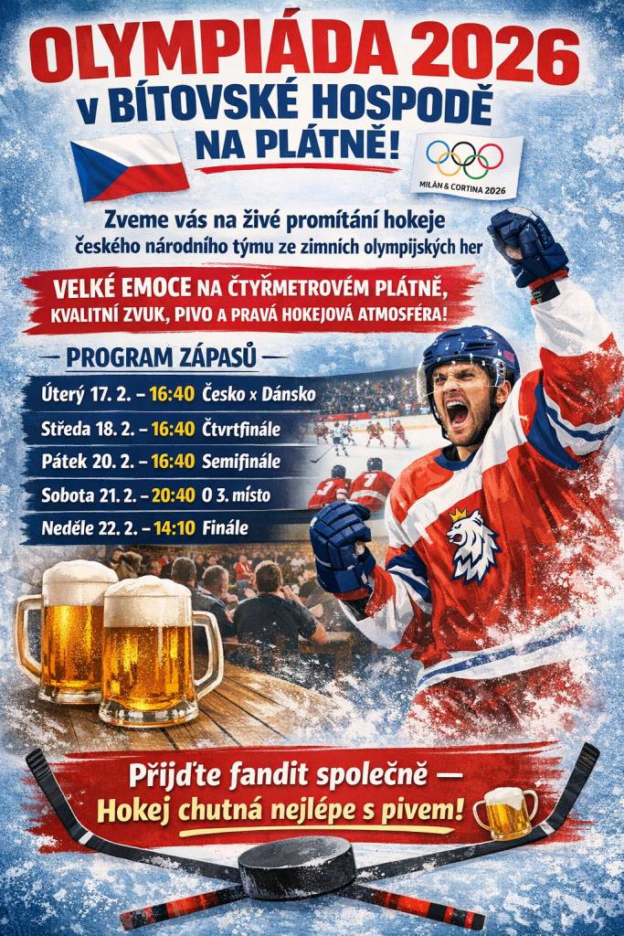 Zveme všechny fanoušky hokeje na živé promítání zápasů (nejen) českého národního týmu ze zimních olympijských her v Bítovské hospodě.