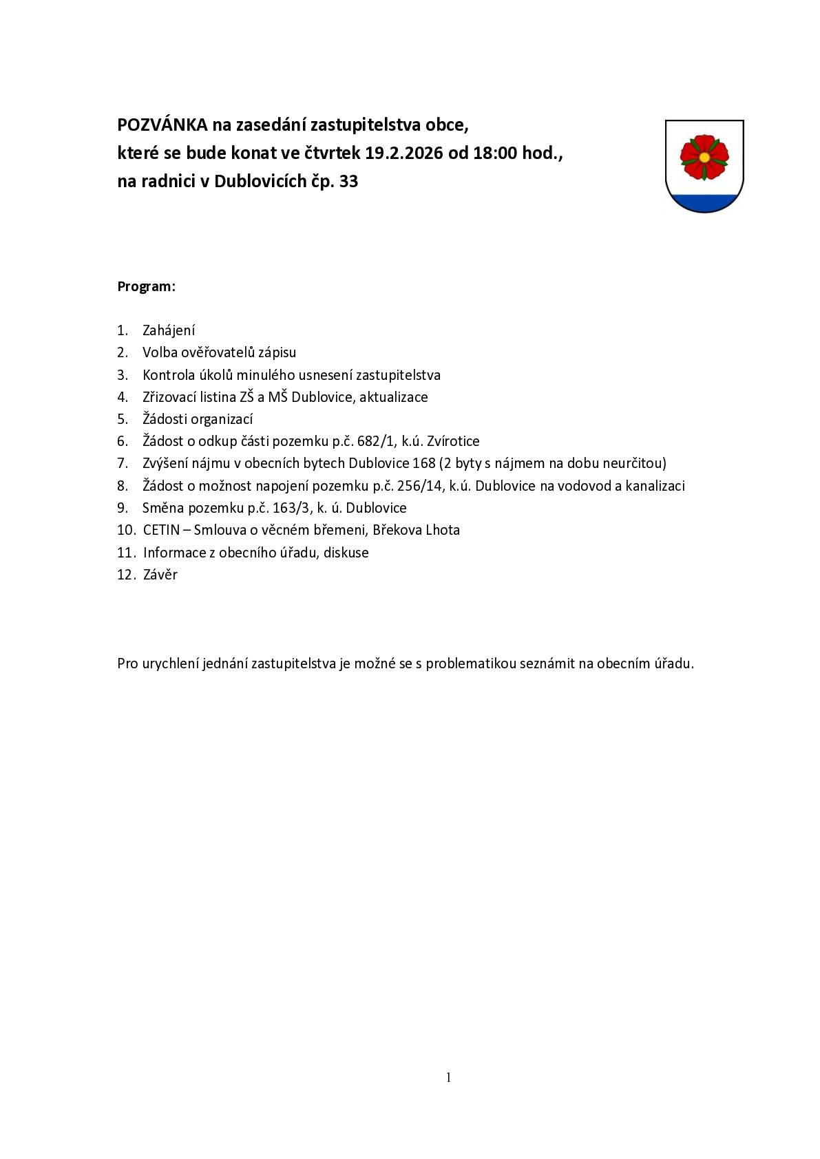 Ve čtvrtek 19.2. od 18:00 se koná zasedání obecního zastupitelstva.