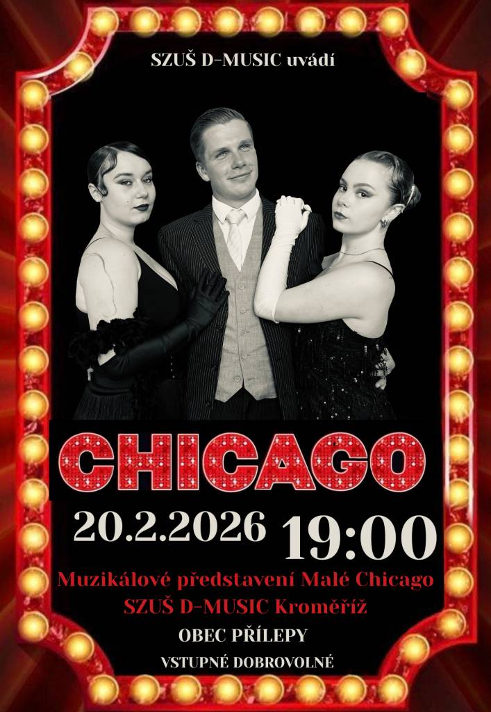 Soukromá základní umělecká škola D-MUSIC Kroměříž zve na muzikálové představení Malé Chicago, které se bude konat v pátek 20. února 2026 od 19 hodin na zámku v Přílepích. Vstupné dobrovolné.