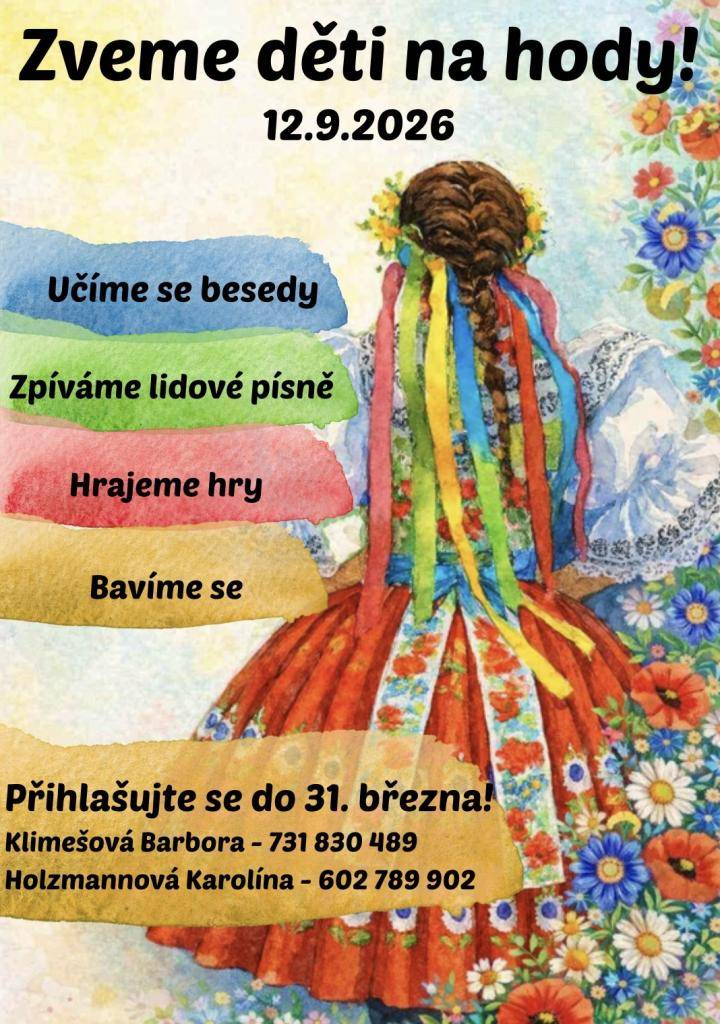 Krojované hody se uskuteční 12. září 2026. Srdečně zveme všechny děti k účasti. Přihlašování probíhá do 31. března 2026.