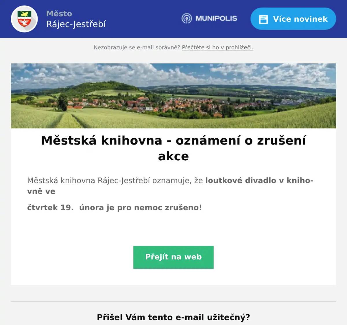 Městská knihovna Rájec-Jestřebí oznamuje, že loutkové divadlo v knihovně ve čtvrtek 19.  února je pro nemoc zrušeno! 