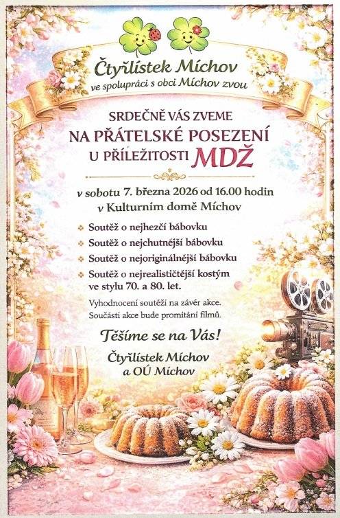 Srdečně Vás zveme na přátelské posezení u příležitosti MDŽ. V sobotu 7.3.2026 od 16 hod. v KD Míchov. Více na: www.obecmichov.cz