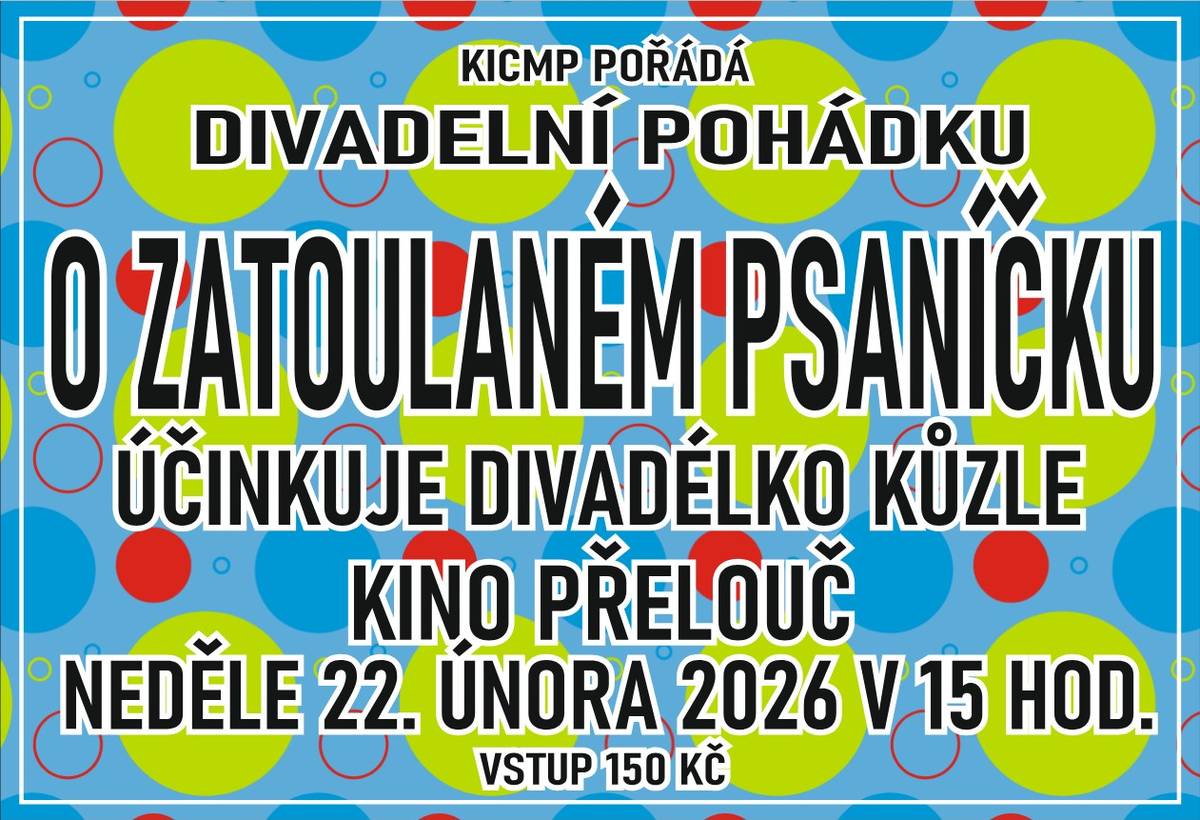 22.02.2026 15:00  KINO PŘELOUČ  vstupné 150,- Kč  PŘEDPRODEJ VSTUPENEK : http://www.kicmp.cz/rezervace-vstupenek/