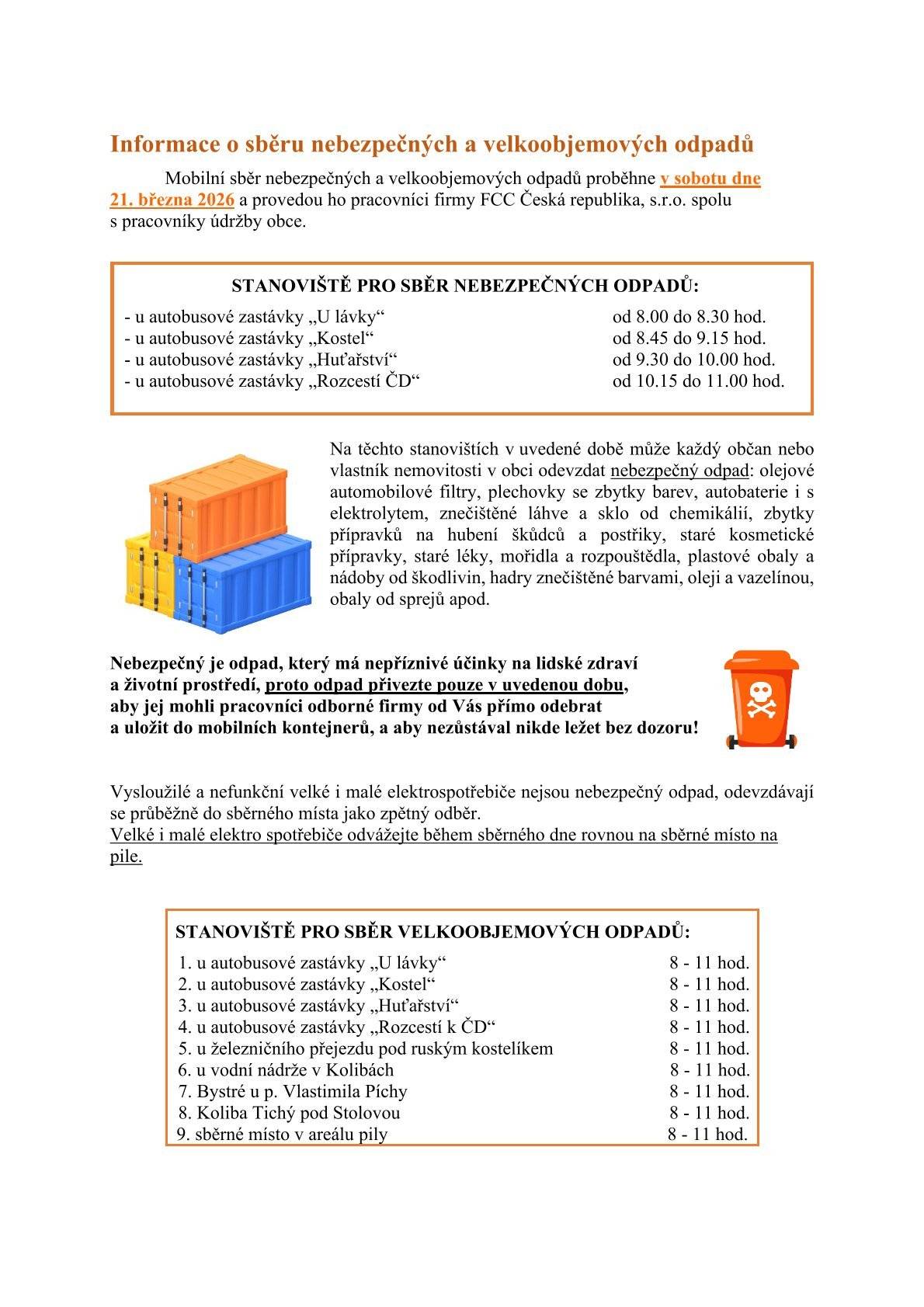 Vážení spoluobčané, v příloze naleznete informace o letošním sběru nebezpečných, velkoobjemových odpadů a železného šrotu. Zveřejnila: Kristýna Amálie Heczková