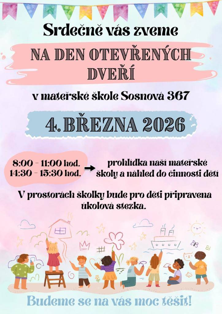 Srdečně vás zveme na den otevřených dveří v mateřské škole Sosnová 367.