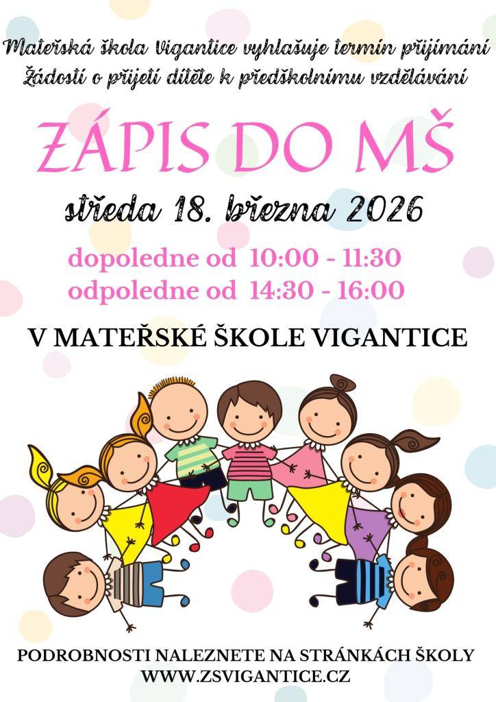 Mateřská škola Vigantice zve rodiče k zápisu do školy, který proběhne 18. března 2026. Zápis bude otevřen dopoledne od 10:00 do 11:30 a odpoledne od 14:30 do 16:00. Podrobnosti jsou k dispozici na webových stránkách školy.