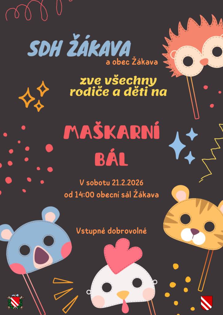 SDH Žákava a Obec Žákava Vás zvou na Dětský maškarní bál v sobotu 21.2.2026 od 14:00 ma sále hospody U Špejcharu.