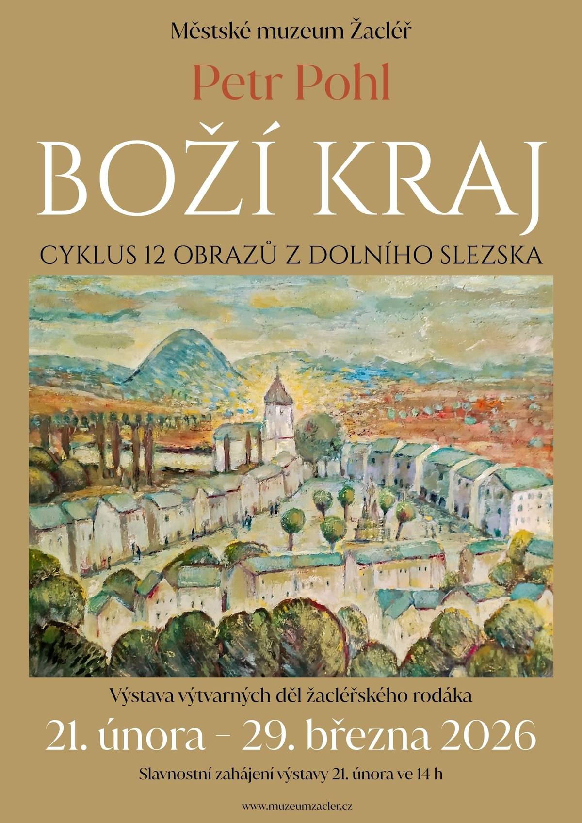 Přijměte pozvání na slavnostní zahájení výstavy malířské tvorby žacléřského rodáka Petra Pohla v sobotu 21. února ve 14 h v žacléřském muzeu. Výstava bude prvním představením autorových prací v našem regionu.  Cyklus obrazů nás přenese do míst nám důvěrně známých v Žacléři i okolí a nahlédneme také za hranice do Dolního Slezska. Výstava potrvá do 29. března 2026.