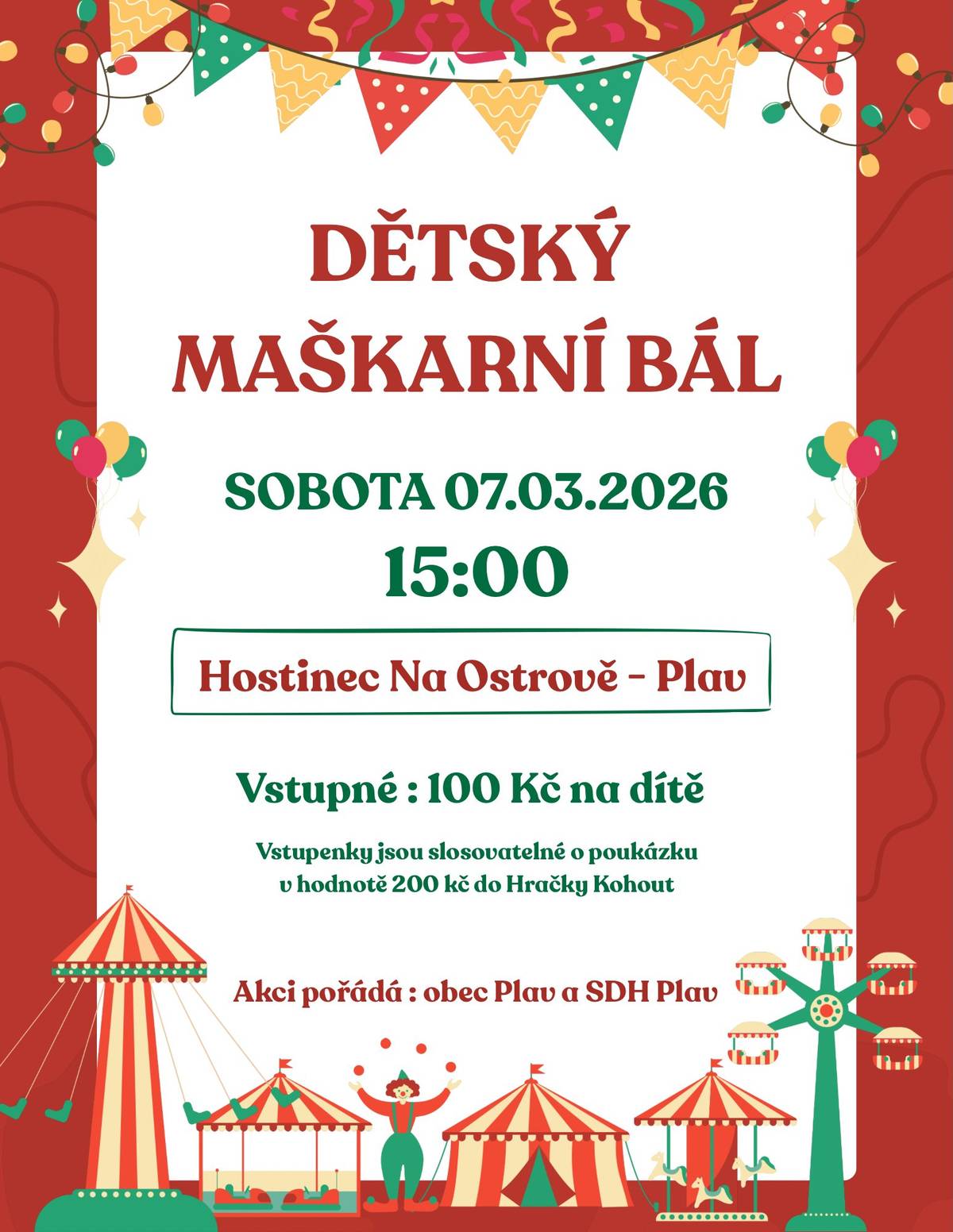 Srdečně zveme na dětský maškarní bál v sobotu 7.3.2026 od 15 hod. v Hostinci Na Ostrově v Plavě.