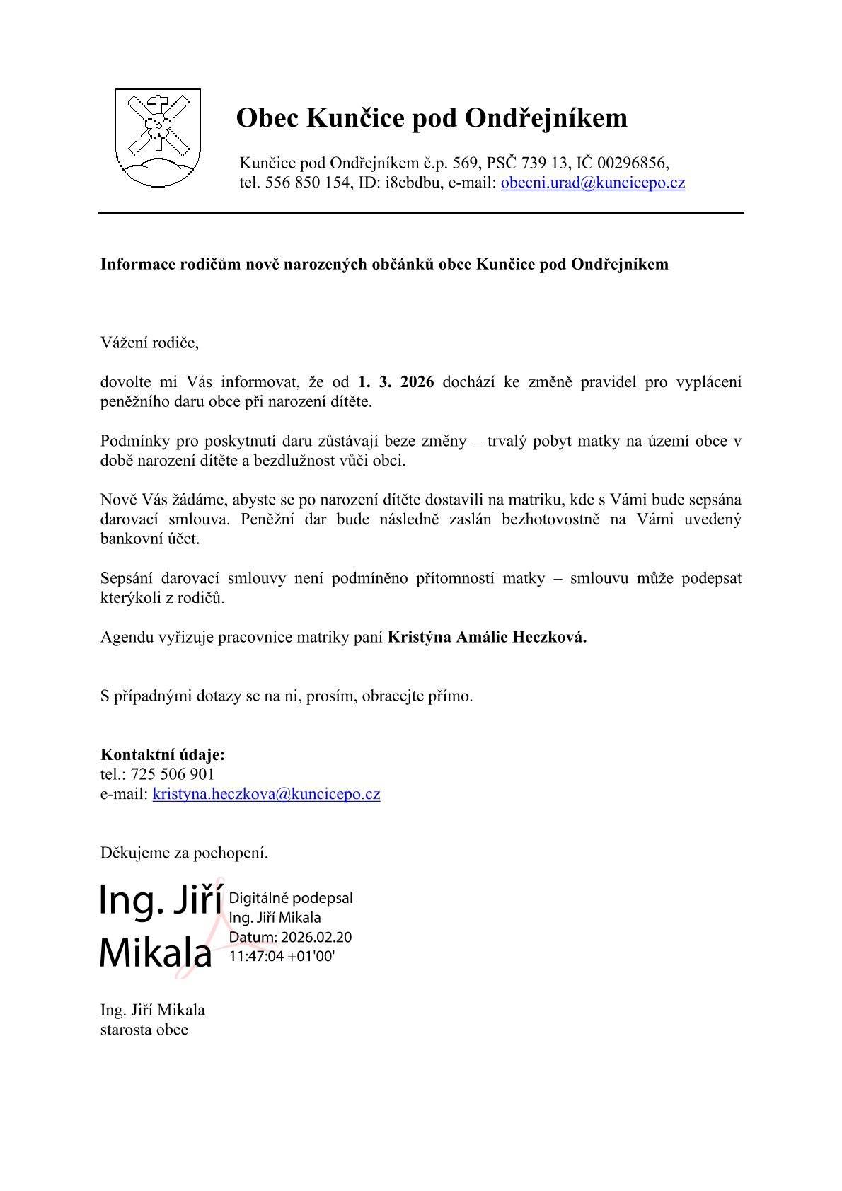 Vážení rodiče, dovolte mi Vás informovat, že od 1. 3. 2026 dochází ke změně pravidel pro vyplácení peněžního daru obce při narození dítěte. Všechny informace naleznete v příloze. Děkujeme za spolupráci. Zveřejnila: Kristýna Amálie Heczková