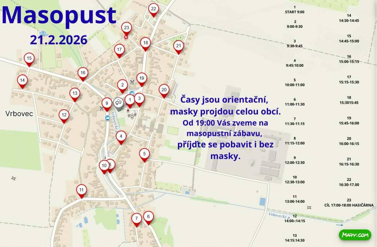 Masky vyjdou v 9.00 hodin od kostela, v mapce najdete  orientační časy masopustního průvodu . . .