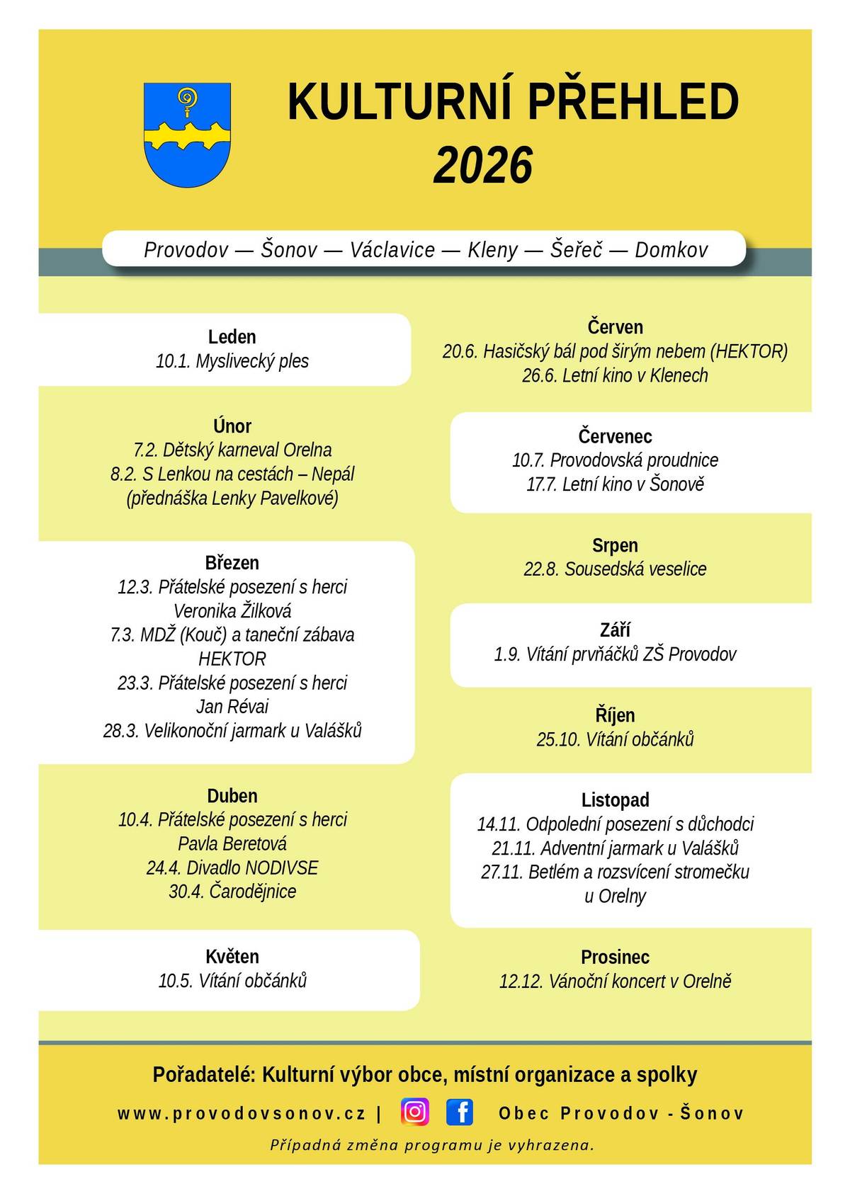Vážení přátelé, dnes přinášíme aktualizovaný přehled kulturních akcí v obci👍. Nově byla přidána akce SDH Šonov "Hasičský bál pod širým nebem" dne 20.6., na kterém vystoupí oblíbená hudební skupina HEKTOR🎸. Těšíme se na společná setkání na všech akcích❤️. Přejeme pohodové únorové dny⛅. #obecprovodovsonov #aktuality