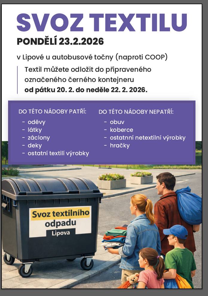 V Lipové před prodejnou COOP (točna) je možné ode dneška do neděle (20.-22.6.26) odložit použitý textil do označeného kontejneru (černý konejner s fialovým polepem). Příští svoz textilu je plánován na 20.4.2026.