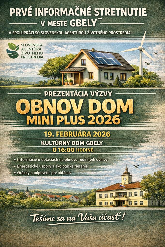 Mesto Gbely v spolupráci so Slovenskou agentúrou životného prostredia vás pozýva na prezentáciu novej výzvy zameranej na modernizáciu bývania a šetrenie energií.