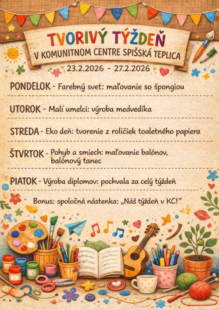 Pozývame všetky deti na Tvorivý týždeň v Komunitnom centre od 23.2.2026 do 27.2.2026.