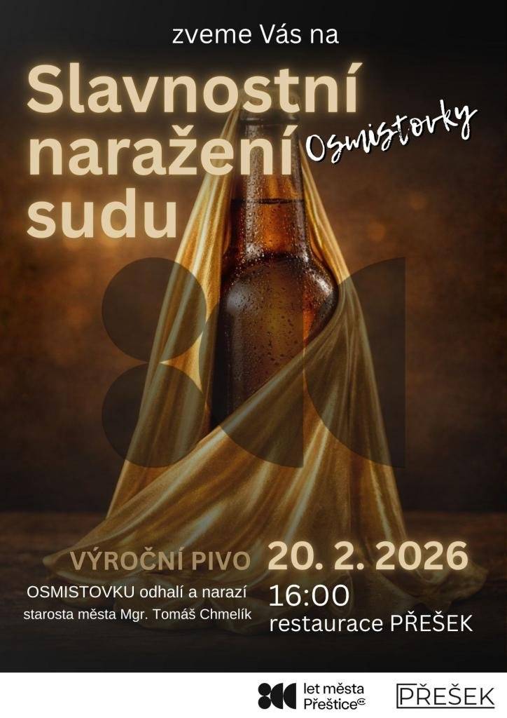 🍻 20. 2. 2026 od 16:00 | Slavnostní naražení Osmistovky  Restaurace a minipivovar Přešek 💃🏻 21. 2. 2026 od 20:00 | Reprezentační ples města Přeštice Sokolovna Přeštice 🗣 24. 2. 2026 od 17:00 | přednáška Přeštice 1226 Konferenční sál KKC Přeštice 📜 Originální královskou listinu z roku 1226 s první zmínkou o Přešticích si můžete prohlédnout v Domě historie Přešticka pouze do 2. 3. 2026. Využijte komentovaných prohlídek. Tato výstava je unikátní příležitostí pro širokou veřejnost, rodiny i školy.  👉 Sledujte kalendář akcí.