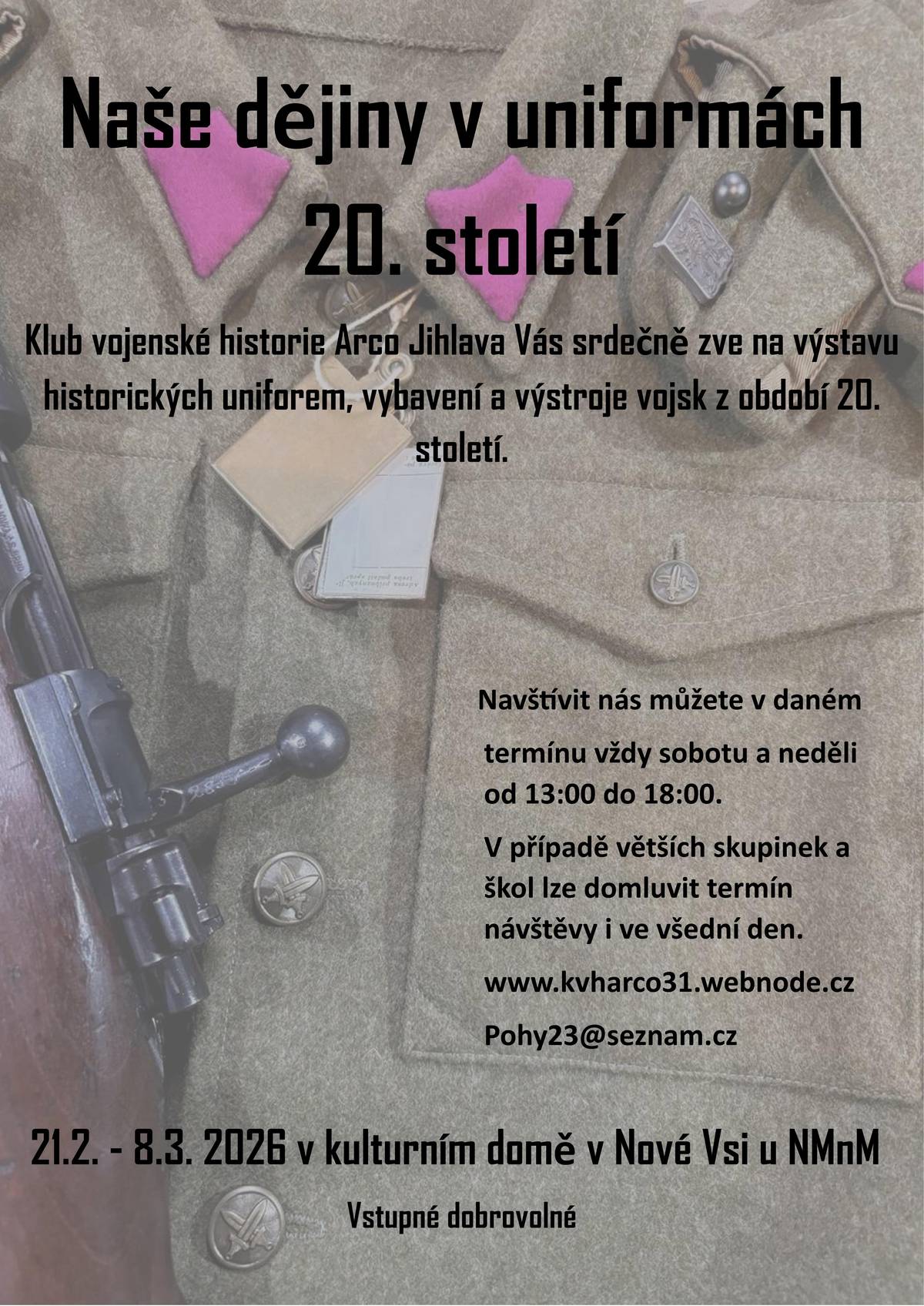 Dobrý den, ještě připomínáme  zajímavou výstavu - Naše dějiny v uniformách 20.století.