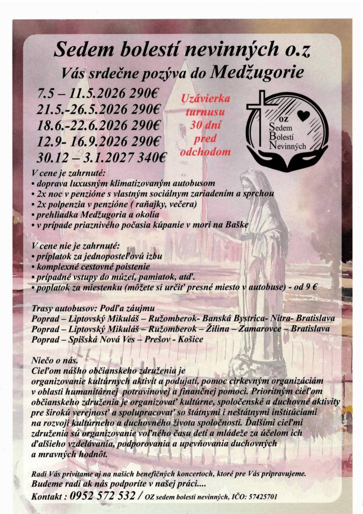 Občianske združenie Sedem bolestí nevinných vás srdečne pozýva na cestu do Medžugoria. V cene sú zahrnuté prehliadky, ubytovanie a polpenzia.