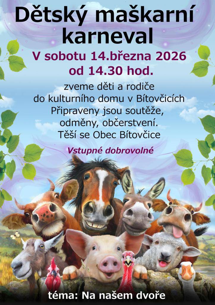 Zveme Vás do kulturního domu na tradiční dětský karneval.  Téma: "NA NAŠEM DVOŘE"