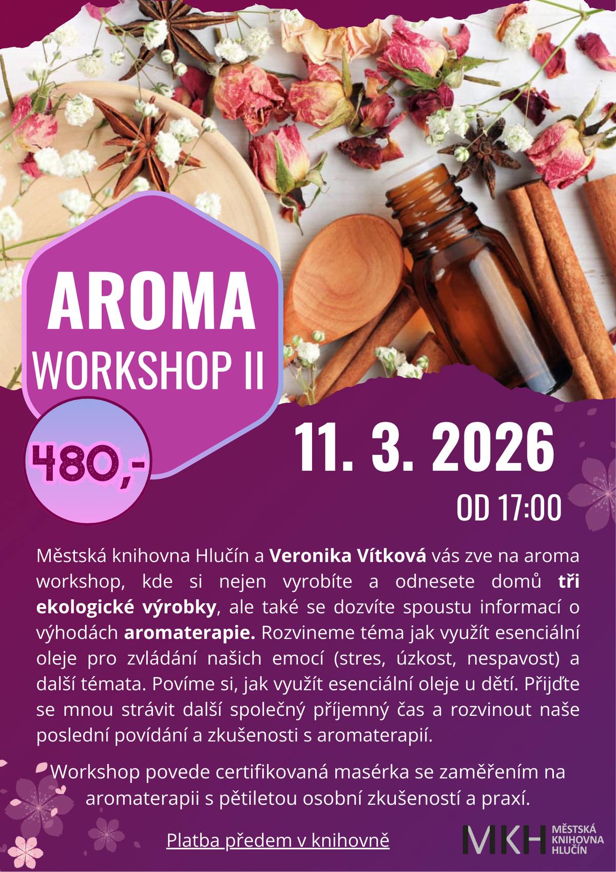 Městská knihovna Hlučín vás zve na aroma workshop zaměřený na praktické využití esenciálních olejů v každodenním životě. Dozvíte se, proč je smysluplné zařadit aromaterapii do péče o sebe i rodinu a jak mohou esenciální oleje pomoci při stresu, úzkosti či nespavosti. Součástí programu bude také téma domácí přírodní lékárničky a bezpečné používání olejů u dětí. Praktická část workshopu nabídne výrobu tří přírodních produktů, které si odnesete domů. Workshopem provede Veronika Vítková, certifikovaná masérka a aromaterapeutka s více než pětiletou praxí.   ℹ️ Akce je vhodná i pro úplné začátečníky a uskuteční se ve středu 11. března od 17 hodin v Zámeckém klubu hlučínského zámku. Počet míst je omezen, rezervace nutná.   Cena: 480 Kč (platba v hotovosti předem v knihovně)Rezervace: tel.: 558 270 107 e-mail: dospele@knihovnahlucin.cz