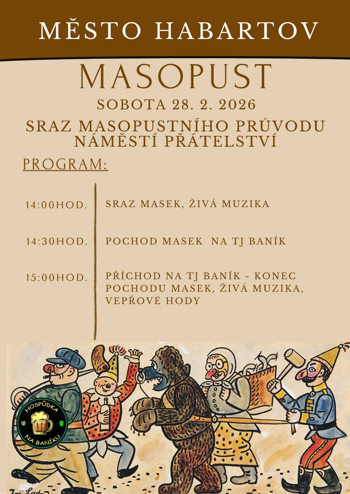 Město Habartov pořádá Masopust. Přijdejte se k průvodu nebo si přijďte jen užít zábavu.