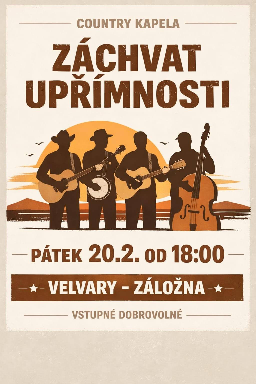 Countryová kapela Záchvat upřímnosti, kterou znáte již z hraní na Velvarském Účku v září 2025 bude opět hrát ve Velvarech! Tentokrát v kavárně Záložna, a to v pátek 20.2. od 18 hod. (ve Zpravodaji je chybný čas). Vstupné zcela dobrovolné, těšíme se!