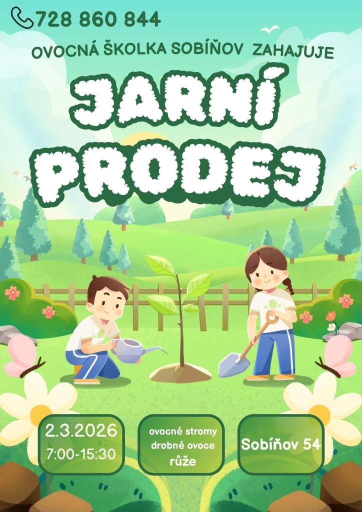 Ovocná školka Sobíňov oznamuje zahájení jarního prodeje dne 2.3. od 7 do 15:30 hod. na adrese Sobíňov 54. V nabídce jsou ovocné stromky, drobné ovoce i růže.