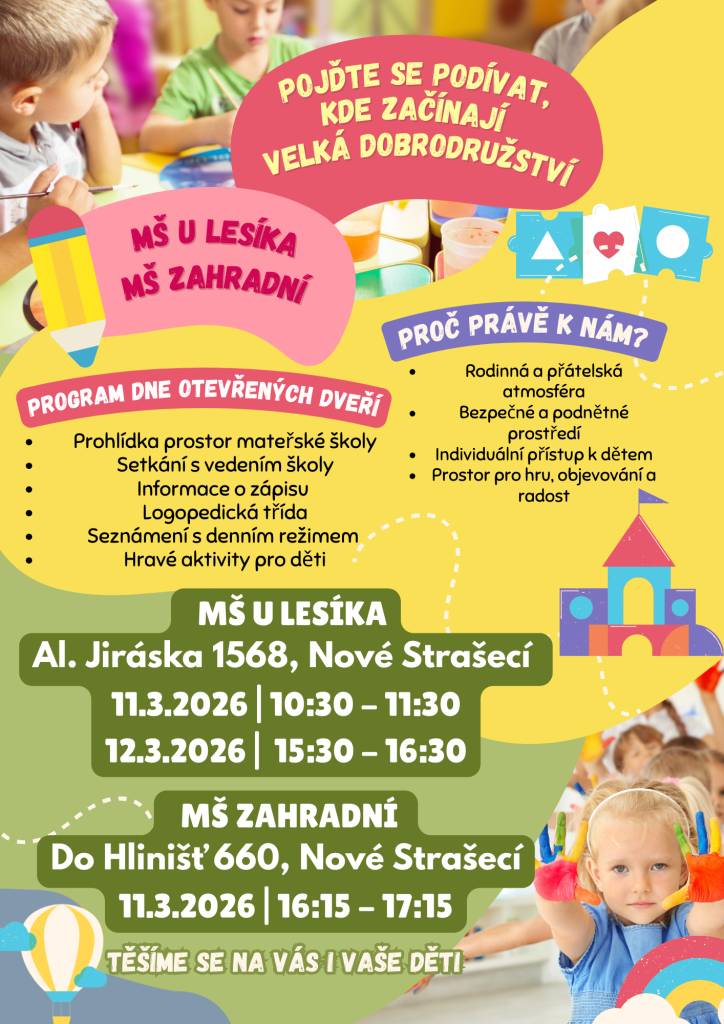 MŠ U Lesíka - Al. Jiráska 1568  11. 3. 2026 od 10:30 do 11:30  12. 3. 2026 od 15:30 do 16:30    MŠ Zahradní - Do Hlinišť 660  11. 3. 2026 od 16:15 do 17:15