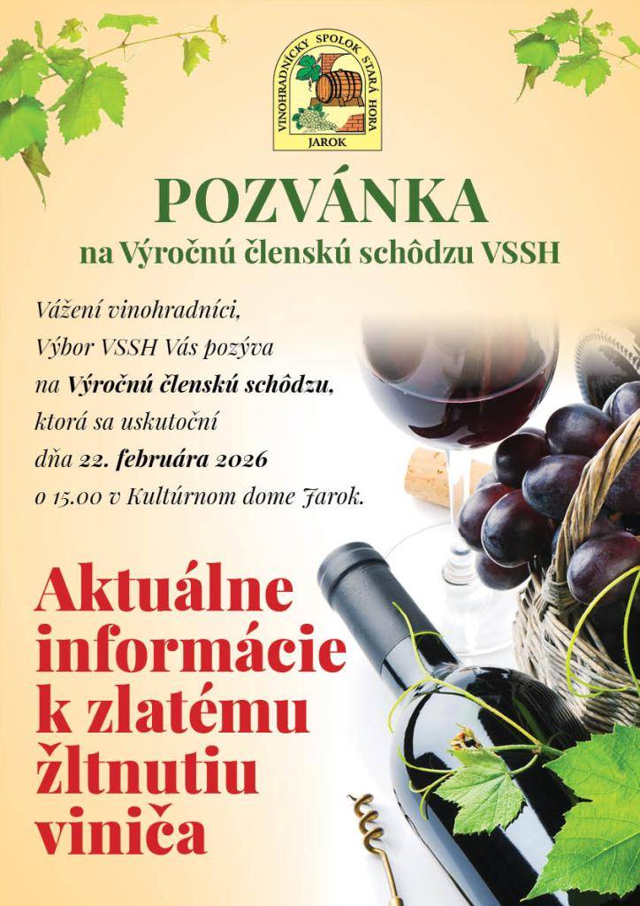 Výbor Vinohradníckeho spolku Stará hora Jarok pozýva vinohradníkov na výročnú členskú schôdzu, ktorá sa bude konať v nedeľu 22. februára 2026 o 15.00 hodine v Kultúrnom dome Jarok.